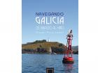 Navegando Galicia: De Ribadeo al Miño. Oferta Papel: 49,90€
