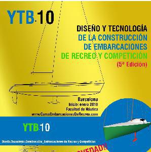 5º Edición del curso YTB 10 “Diseño y Tecnología de la Construcción de Embarcaciones de Recreo y Competición” 