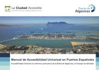 La Ciudad Accesible redacta el ‘Manual de Accesibilidad Universal en Puertos Españoles’ con criterios básicos para abordar la inclusión en entornos portuarios